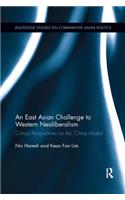 An East Asian Challenge to Western Neoliberalism