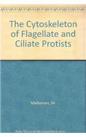 Cytoskeleton of Flagellate and Ciliate Protists