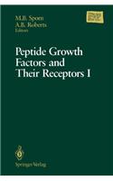 Peptide Growth Factors and Their Receptors I