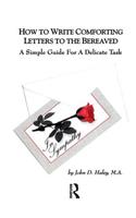 How to Write Comforting Letters to the Bereaved: A Simple Guide for a Delicate Task