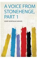 A Voice from Stonehenge, Part 1