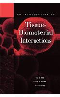 Introduction to Tissue-Biomaterial Interactions