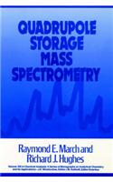 Quadrupole Storage Mass Spectrometry