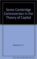 Some Cambridge Controversies in the Theory of Capital