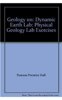 Geology 101: Dynamic Earth Lab: Physical Geology Lab Exercises