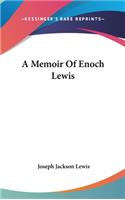 A Memoir Of Enoch Lewis