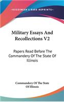 Military Essays And Recollections V2