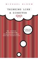 Thinking Like a Director: A Practical Handbook