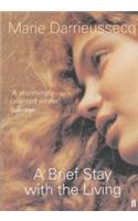 Brief Stay with the Living