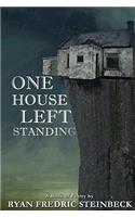 One House Left Standing