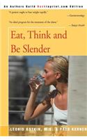 Eat, Think and Be Slender