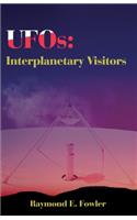 UFOs: Interplanetary Visitors