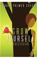 Grow Yourself Successful