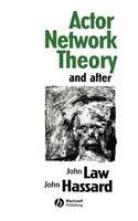 Actor Network Theory and After