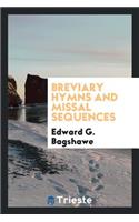 Breviary Hymns and Missal Sequences