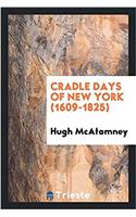 Cradle Days of New York (1609-1825)