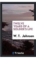 Twelve years of a soldier's life