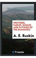 Proverbs, Fables, Similes and Sayings of the Bamongo