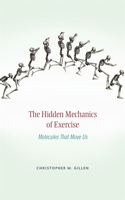 Hidden Mechanics of Exercise