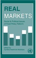 Real Markets: Social and Political Issues of Food Policy Reform