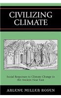 Civilizing Climate