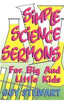 Simple Science Sermons
