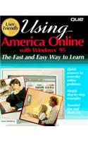 Using America Online with Windows 95: User Friendly Reference