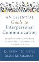 Essential Guide to Interpersonal Communication