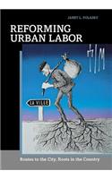 Reforming Urban Labor