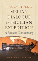 Thucydides's Melian Dialogue and Sicilian Expedition: A Student Commentary