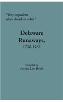 Very Impudent When Drunk or Sober: Delaware Runaways, 1720-1783(English)