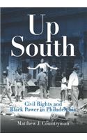 Up South: Civil Rights and Black Power in Philadelphia