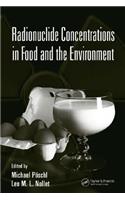 Radionuclide Concentrations in Food and the Environment