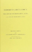 Lorca: The House of Bernarda Alba: A Drama of Women in the Villages of Spain