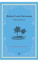 Robert Louis Stevenson: Selected Novels(Anthem Classics)