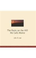 The Farm on the Hills He Calls Home