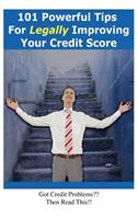101 Powerful Tips for Legally Improving Your Credit Score