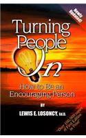 Turning People on: How to Be an Encouraging Person