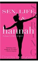 Sex, Life, and Hannah - Volume 2 - Spring Season