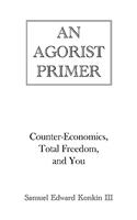 An Agorist Primer