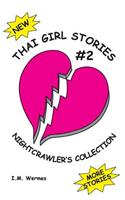 Thai Girl Stories-2; Nightcrawler's Collection