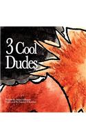 3 Cool Dudes