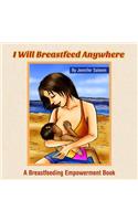 I Will Breastfeed Anywhere