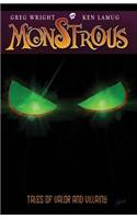 Monstrous: Tales of Valor and Villainy