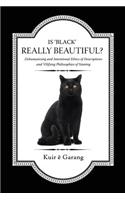 Is 'Black' Really Beautiful?