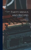 Party Menus and Recipes