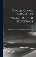 Cycling and Shooting Knickerbocker Stockings