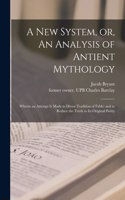 New System, or, An Analysis of Antient Mythology