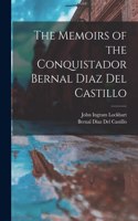 Memoirs of the Conquistador Bernal Diaz Del Castillo