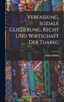 Verfassung, Soziale Gliederung, Recht Und Wirtschaft Der Tuareg